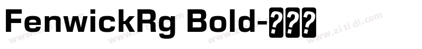 FenwickRg Bold字体转换